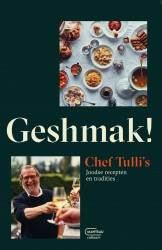 Geshmak! Chef Tulli's Joodse recepten en tradities