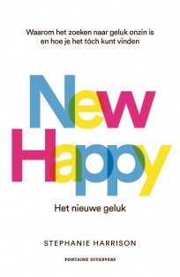 New Happy: het nieuwe geluk • New Happy: het nieuwe geluk