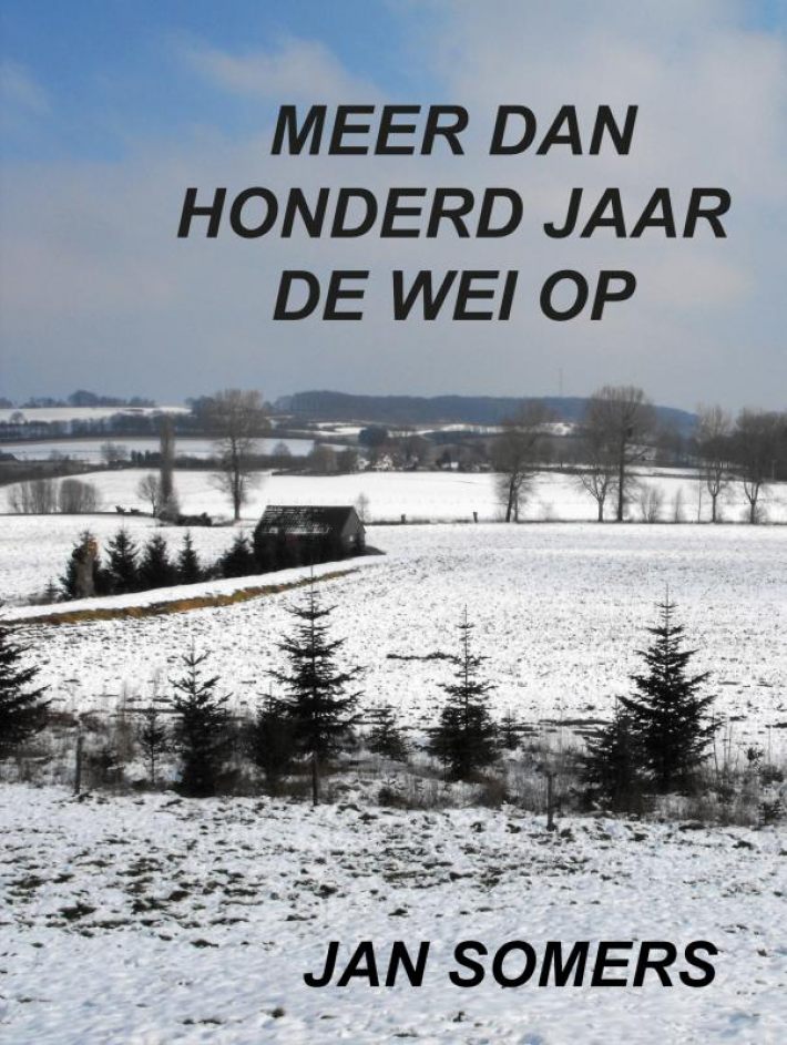 Meer dan honderd jaar de wei op