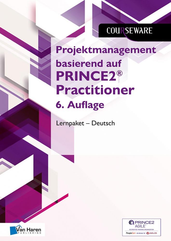 Projektmanagement basierend auf PRINCE2® Practitioner 6. Auflage Lernpaket – Deutsch