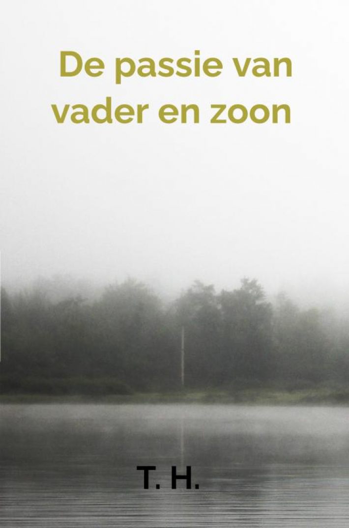 De passie van vader en zoon