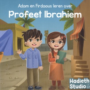 Adam en Firdaous leren over Profeet Ibrahiem