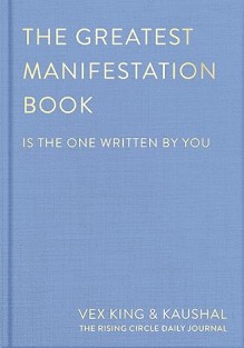 The Greatest Manifestation Book (is the one written by you)