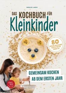 Das Kochbuch für Kleinkinder (S/W-Version)