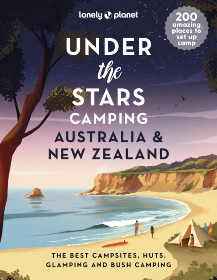 Lonely Planet Under the Stars Camping Australia and New Zealand 1