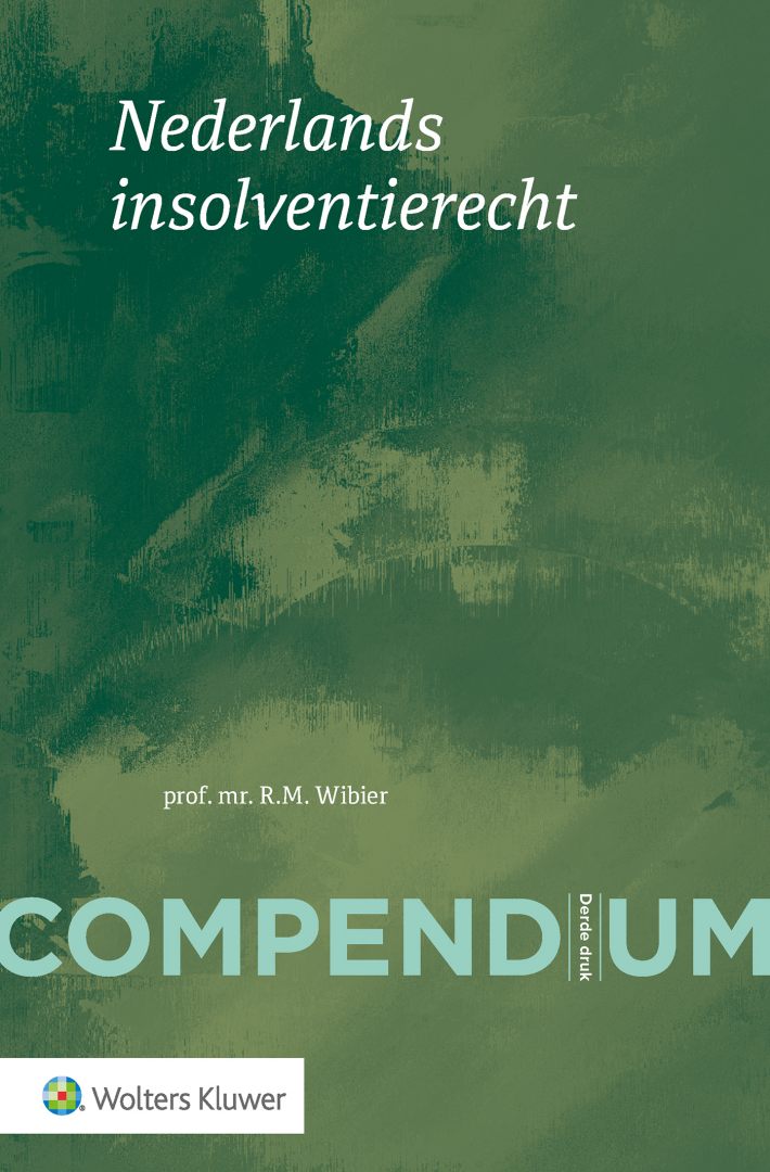 Compendium van het Nederlands insolventierecht • Compendium van het Nederlands insolventierecht