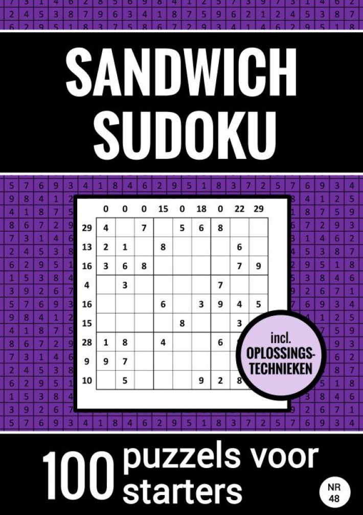 Sandwich Sudoku - 100 Puzzels voor Starters - Inclusief Oplossingstechnieken - Nr. 48