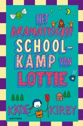 Het dramatische schoolkamp van Lottie • Het dramatische schoolkamp van Lottie