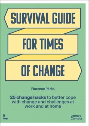 Survival Guide for Times of Change • Survival Guide for Times of Change
