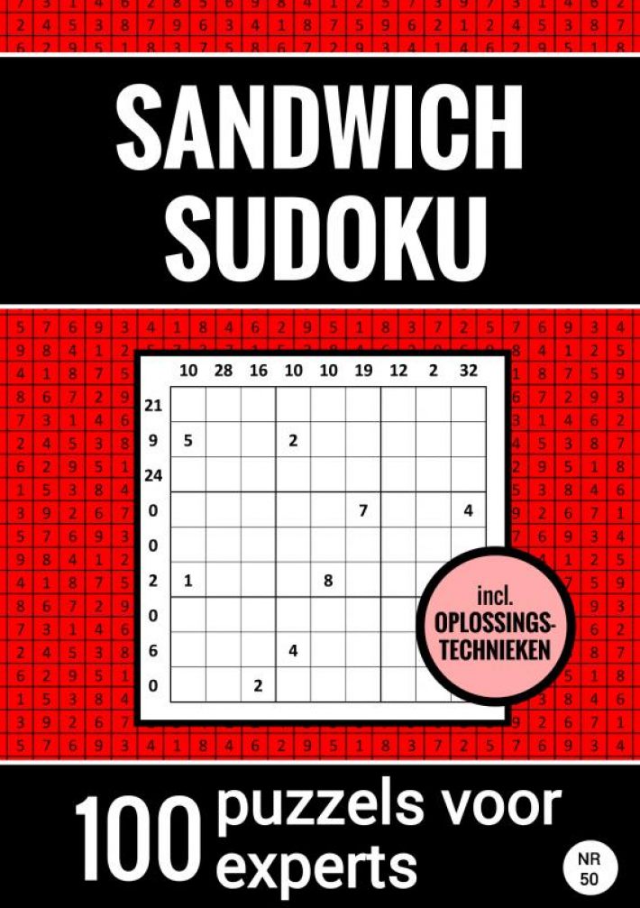 Sandwich Sudoku - 100 Puzzels voor Experts - Inclusief Oplossingstechnieken - Nr. 50