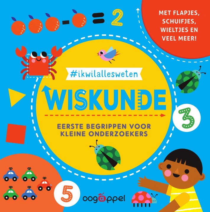 Wiskunde: Eerste begrippen voor kleine onderzoekers Wiskunde: Eerste begrippen voor kleine onderzoekers