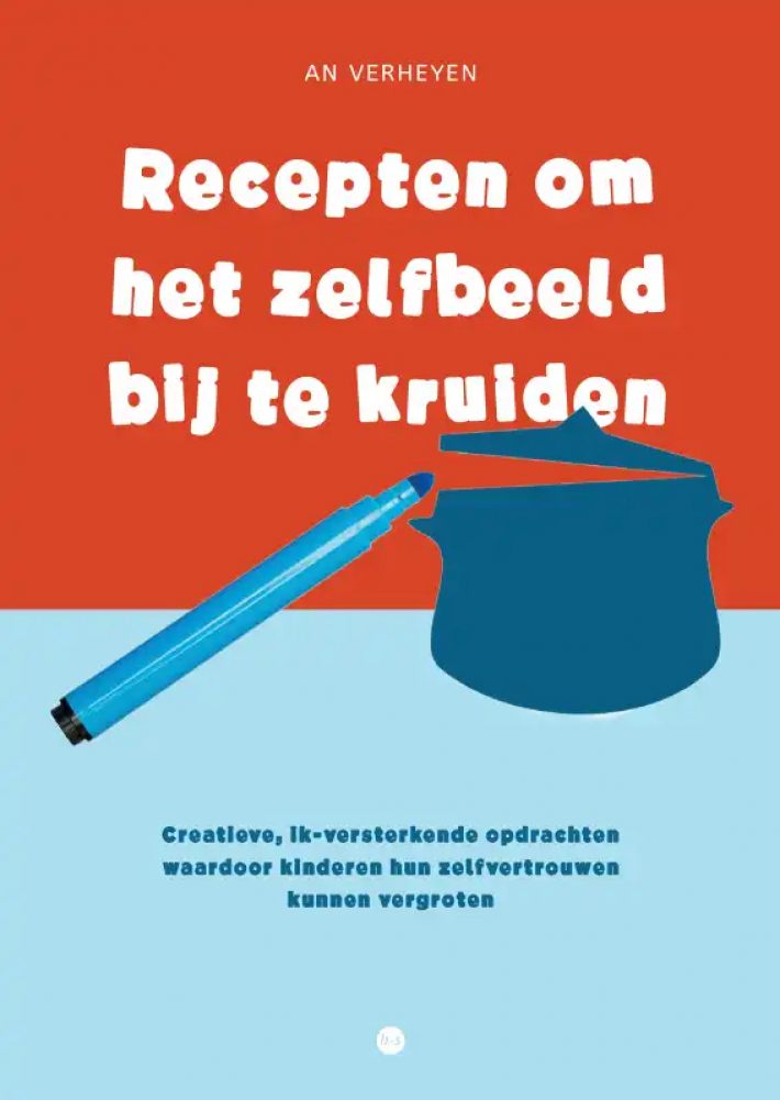 Recepten om het zelfbeeld bij te kruiden