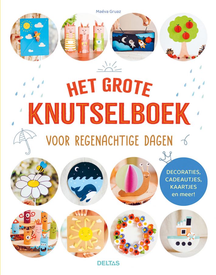 Het grote knutselboek voor regenachtige dagen