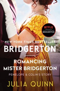 Romancing Mister Bridgerton : Penelope & Colin's Story, The Inspiration for Bridgerton Season Three : Bridgertons