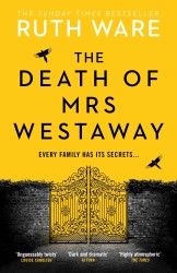 The Death of Mrs Westaway : A modern-day murder mystery from The Sunday Times Bestseller
