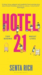 Hotel 21 : The 'funny, poignant and completely heart-warming' debut novel