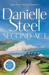 Second Act : The powerful new story of downfall and redemption from the billion copy bestseller