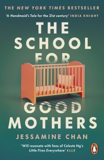 The School for Good Mothers : â€˜Will resonate with fans of Celeste Ngâ€™s Little Fires Everywhereâ€™ ELLE