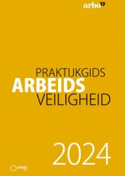 Praktijkgids arbeidsveiligheid 2024