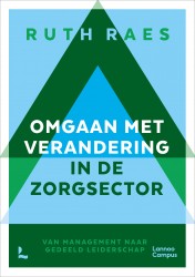 Omgaan met verandering in de zorgsector • Omgaan met verandering in de zorgsector