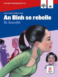 Planète Ados - An Binh se rebelle