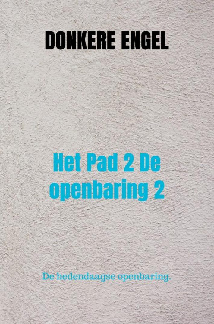 Het Pad 2 De openbaring 2