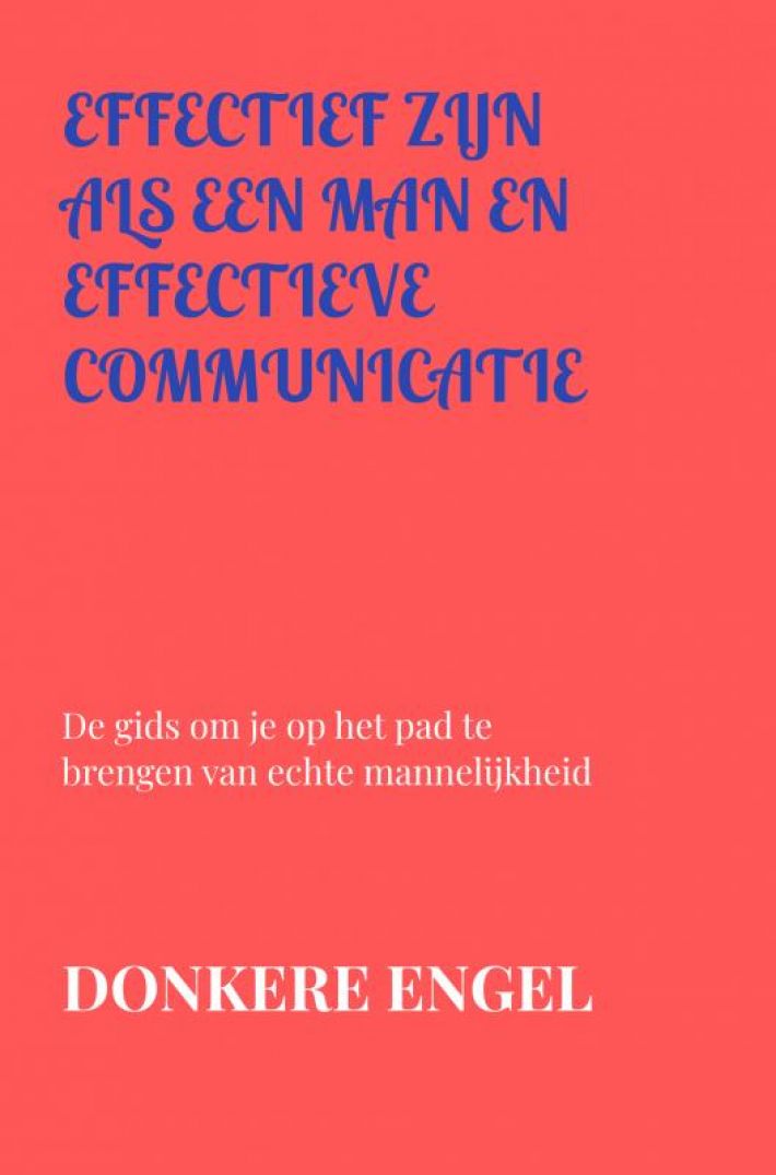 effectief zijn als een man en effectieve communicatie