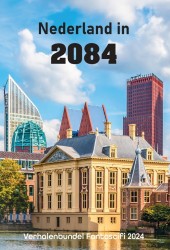 Nederland in 2084 • Nederland in 2084