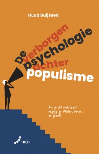 De verborgen psychologie achter populisme • De verborgen psychologie achter populisme