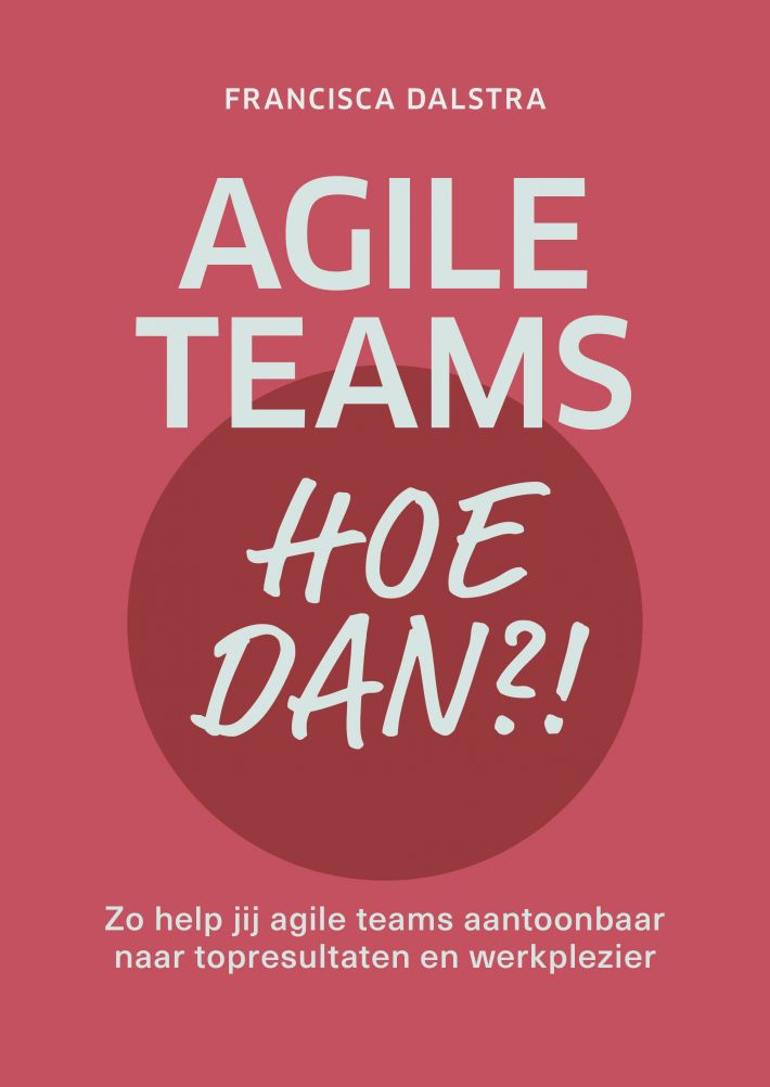 Agile teams, hoe dan?!