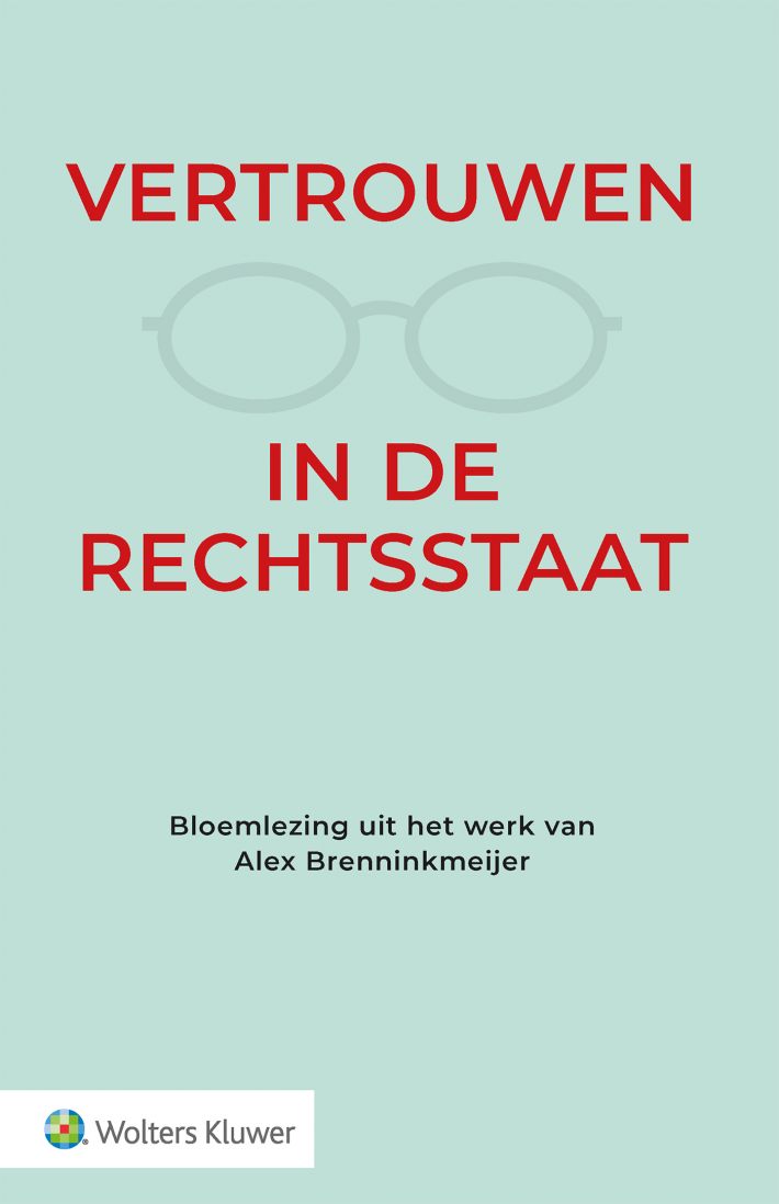 Vertrouwen in de rechtsstaat &bullet; Vertrouwen in de rechtsstaat