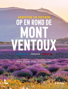 Genieten en fietsen op en rond de Mont Ventoux