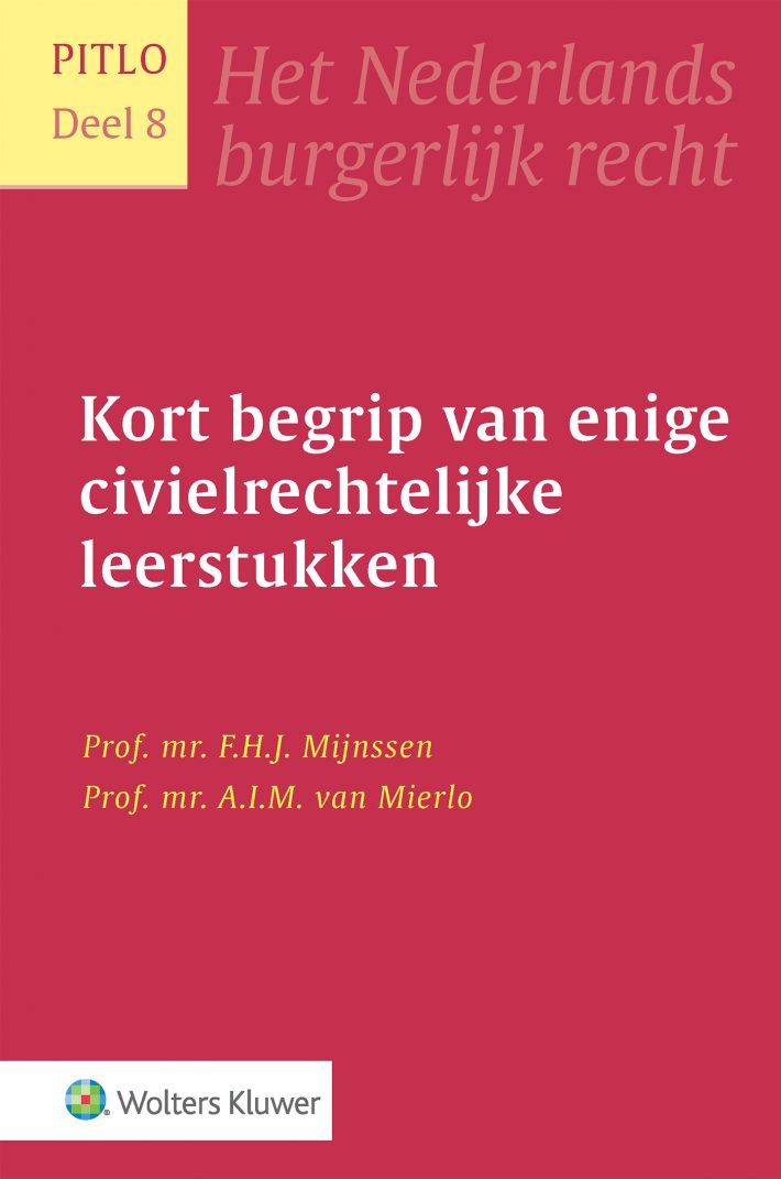 Kort begrip van enige civielrechtelijke leerstukken • Kort begrip van enige civielrechtelijke leerstukken