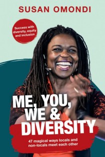 ME, YOU, WE & Diversity • ICH, DU, WIR & VIELFALT: 47 magische Wege, wie Einheimische und Nichteinheimische einander begegnen
