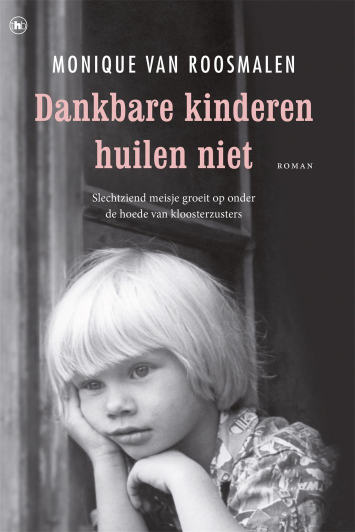 Dankbare kinderen huilen niet • Dankbare kinderen huilen niet