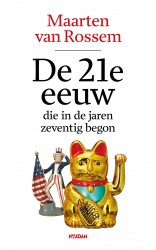 De 21e eeuw, die in de jaren zeventig begon