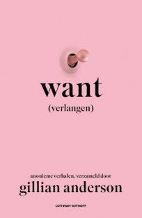 Want (verlangen) • Want (verlangen)