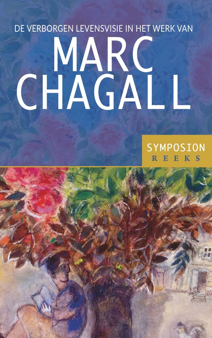 De verborgen levensvisie in het werk van Marc Chagall