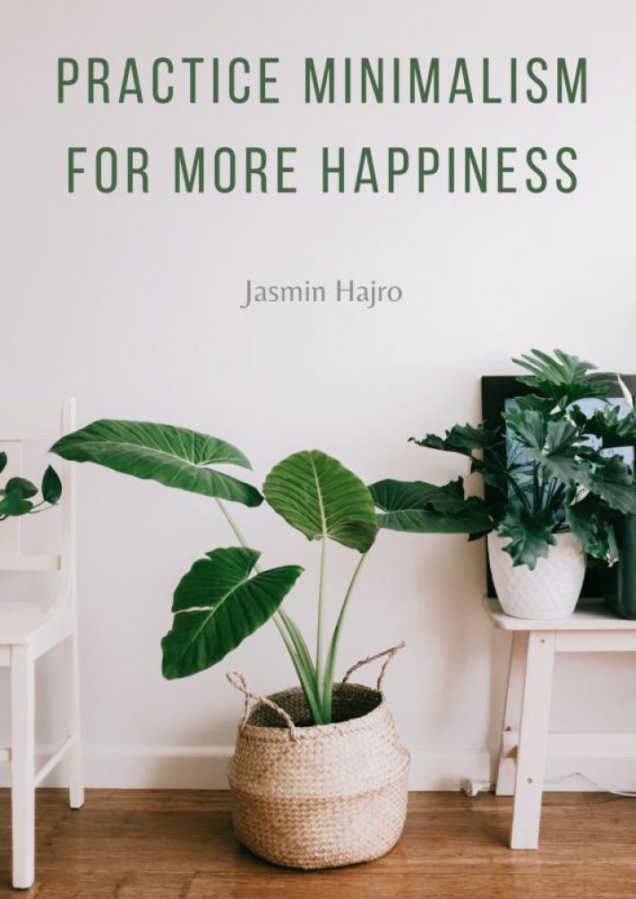 Practice minimalism for more happiness