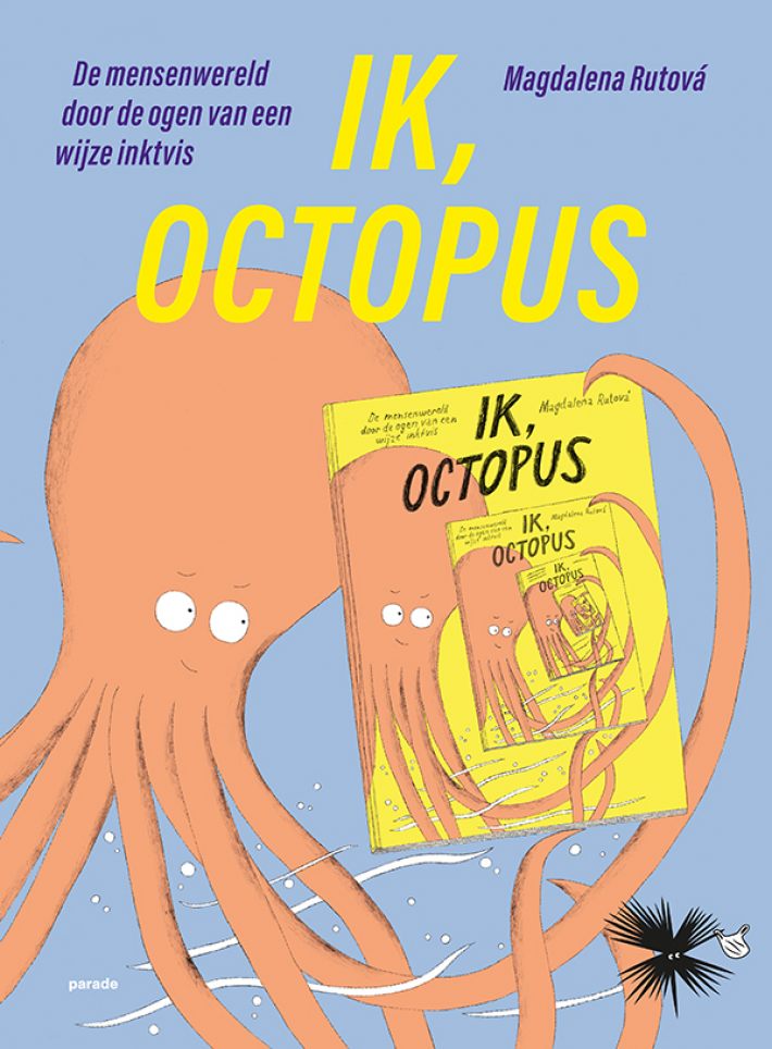 Ik, Octopus
