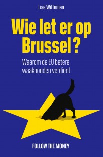 Wie let er op Brussel? • Wie let er op Brussel?