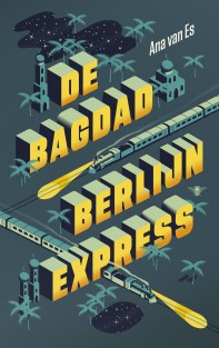 De Bagdad-Berlijnexpress • De Bagdad-Berlijnexpress