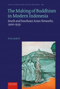 The Making of Buddhism in Modern Indonesia