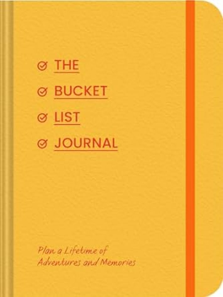 Bucket List Journal: Plan a Lifetime of Adventure