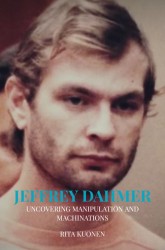 Jeffrey Dahmer Unraveling the Hidden Truths