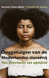 Ooggetuigen van de Nederlandse slavernij