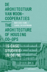 De Architectuur van Wooncoöperaties / The Architecture of Housing Co-ops