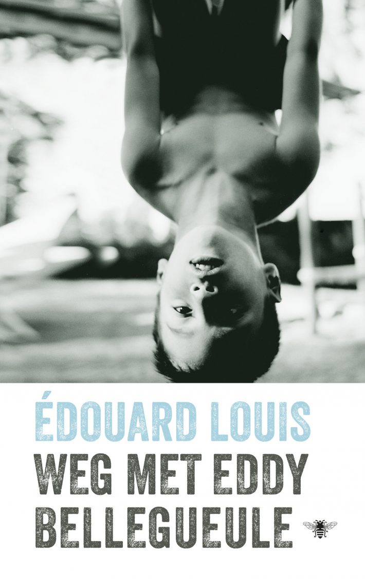 Weg met Eddy Bellegueule • Weg met Eddy Bellegueule