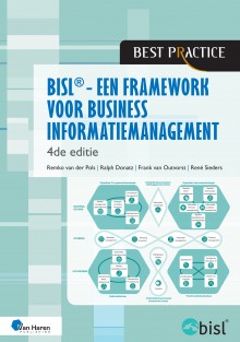 BiSL – Een framework voor business informatiemanagement - 4de editie • BiSL – Een framework voor business informatiemanagement • BiSL – Een framework voor business informatiemanagement