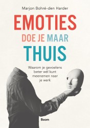 Emoties doe je maar thuis • Emoties doe je maar thuis